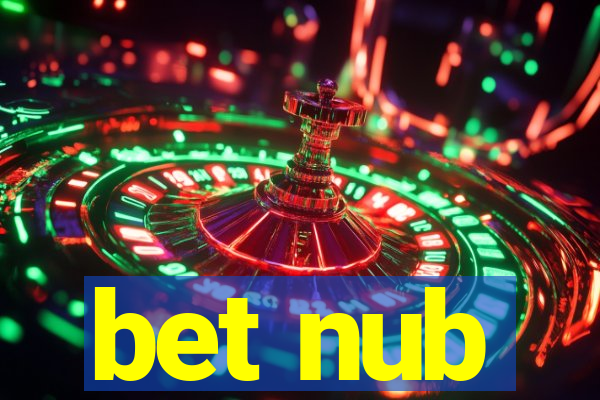 bet nub